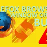 Why Does Firefox Change the Order of Windows Why Does Firefox Change the Order of Windows
